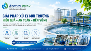 Lê Quang Envico – Đối tác xử lý môi trường tin cậy